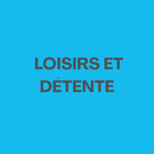 Loisirs et détente